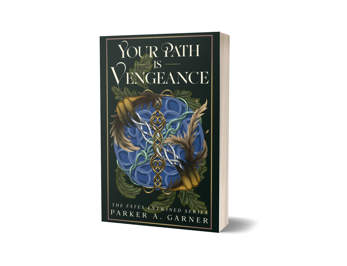 Your Path is Vengeance - The Fates Entwined Book 3